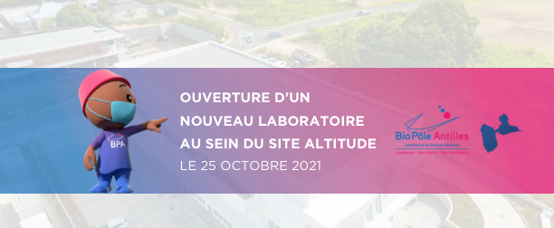 #Guadeloupe OUVERTURE D’UN NOUVEAU LABORATOIRE AU SEIN DU CENTRE ALTITUDE, À JARRY
