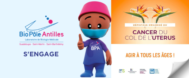 JUIN VERT : BIO POLE ANTILLES S’ENGAGE DANS LE CADRE DU MOIS DU DÉPISTAGE DU CANCER DU COL DE L’UTÉRUS